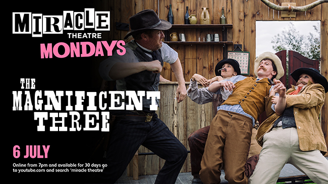 Miracle Theatre presents The Magnificent Three